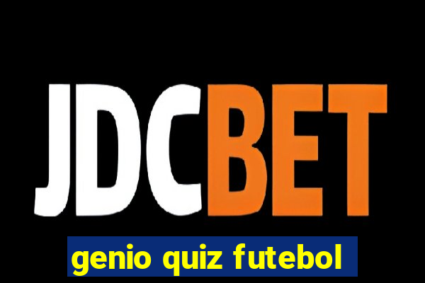 genio quiz futebol